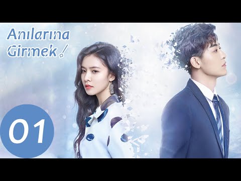 Anılarına Girmek | 1.Bölüm | Walk Into Your Memory | 走进你的记忆 | Cecilia Boey, Eden Zhao, Tiffany Zhong