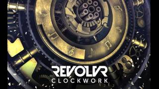 Revolvr - Clockwork [Free Download]