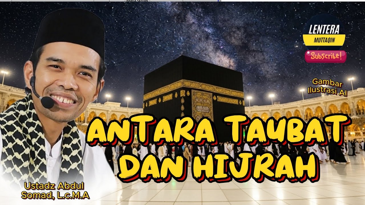 ANTARA TAUBAT DAN HIJRAH ‼️USTADZ ABDUL SOMAD, L.c.M.A