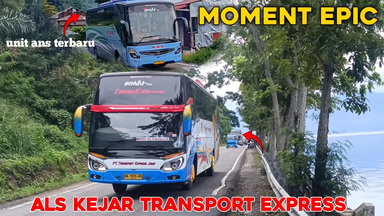 ALS TAK BISA DIPREDIKSI MOMENT EPIC ALS KEJAR TRANSPORT EXPRESS PADANG MEDAN