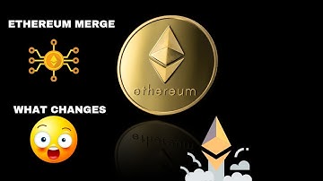 What Changes After The Ethereum Merge