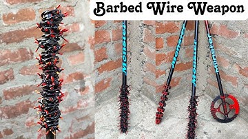 काँटे वाले तार से तलवार कैसे बनाये | Weapon With Barbed Wire | Barbed Weapon