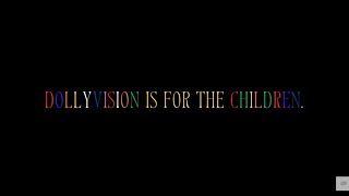 Lest We Forget...The Real DollyVision