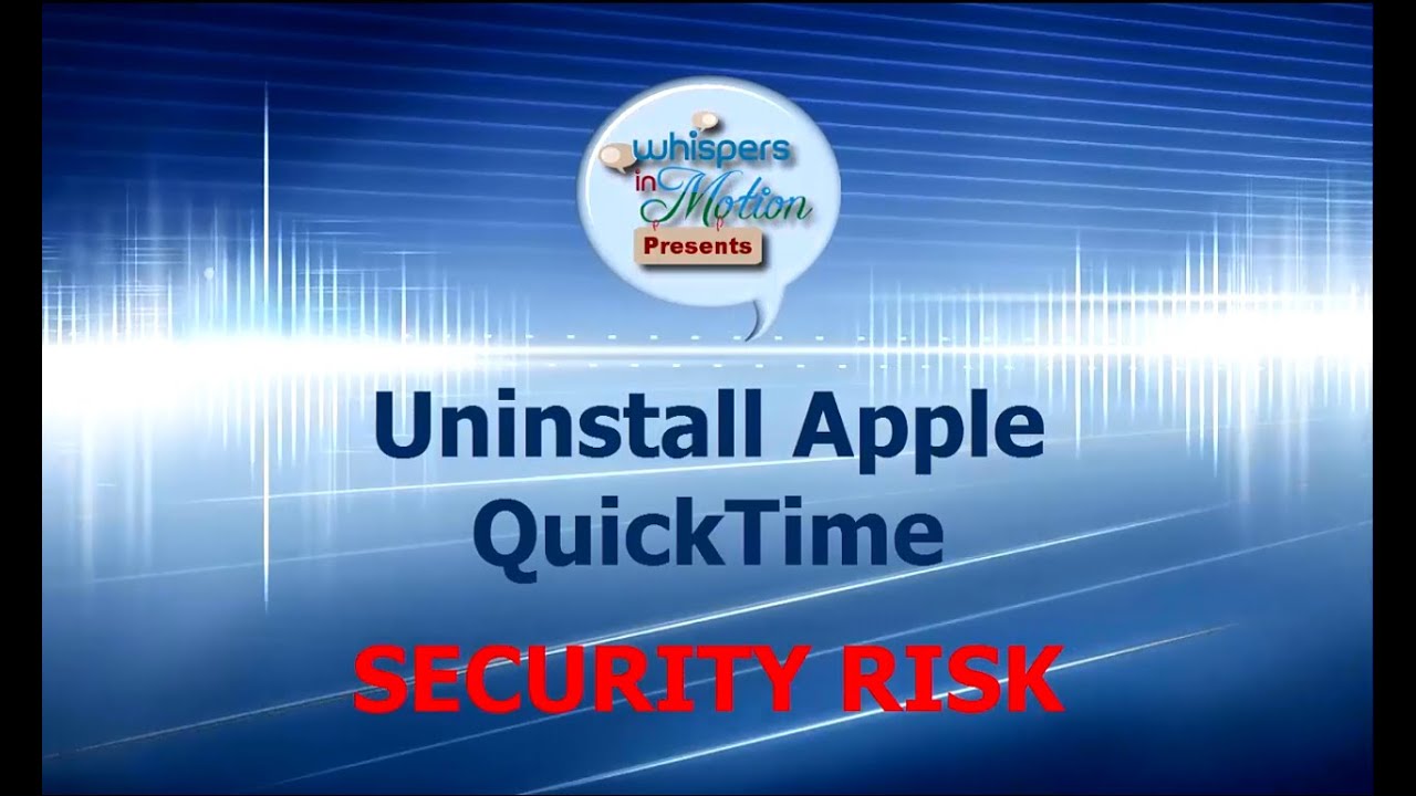 Uninstall QuickTime From Windows PC