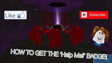 How To Get The ‘Help Me’ Or ‘Sus’ Badge! | Roblox PTFS |