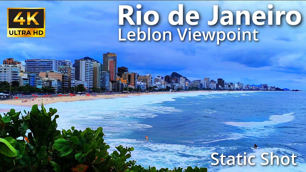 Leblon Viewpoint | 4K | Rio's Beaches ✨🌊 | Rio de Janeiro - Brazil