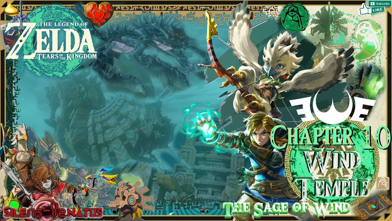 Chapter 10 The Wind Temple = Sage of Wind [The Legend of Zelda™ Tears