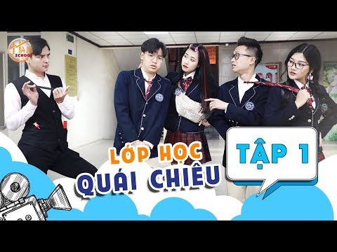 Video Lớp Học Quái Chiêu - Tập 1 - Phim Học Đường Mới Nhất |... - YouTube