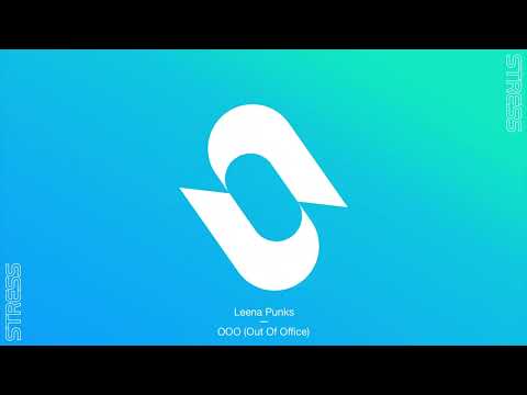 Leena Punks — Leena Punks - OOO (Out Of Office) [Club Mix]