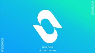 Leena Punks - OOO (Out Of Office) [Club Mix]
