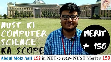 Scope of CS from NUST by Merit # 150, Abdul Moiz Asif sharing his views about NUST and NET