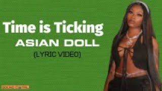 Asian Doll - Time is Ticking (Lyric Video)