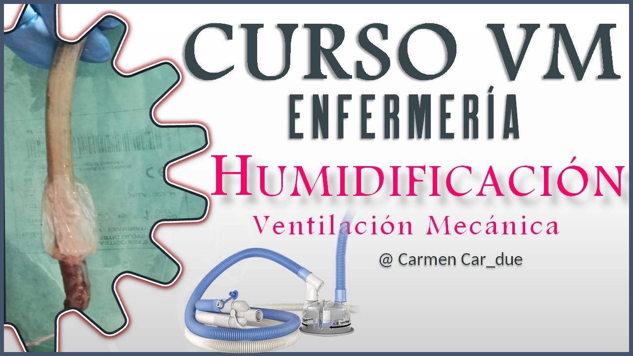 Humidificación ACTIVA & PASIVA en Ventilación Mecánica.