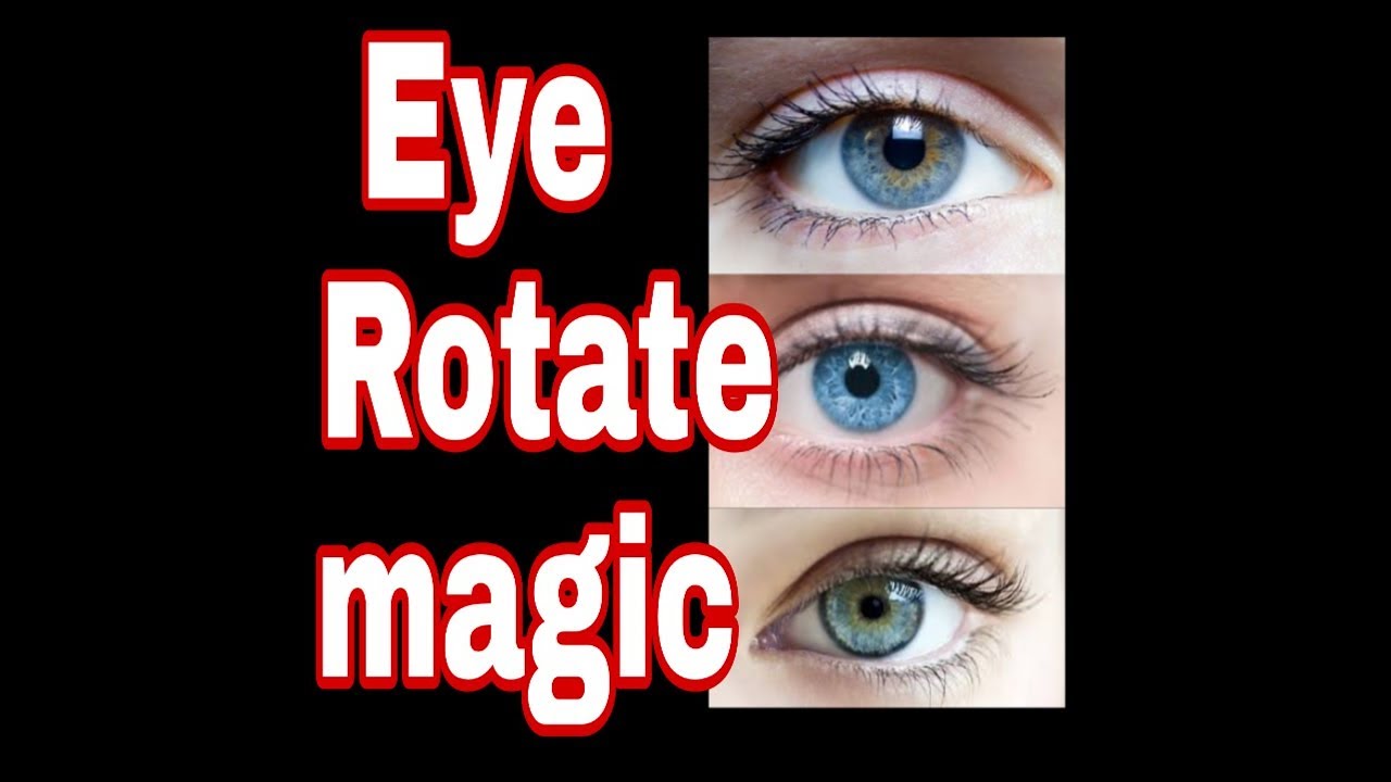 Eye Rotate Magic🤫🤫🤫 YouTube