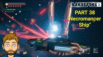 "Necromancer Ship" Everspace 2 PS5 Playthrough Part 38