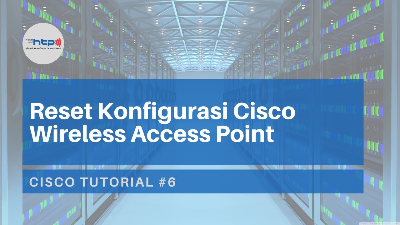 Cisco Tutorial 6 Reset Konfigurasi Cisco Wireless Access Point YouTube