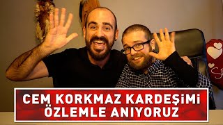 Cem Korkmaz I Özlemle Aniyoruz...
