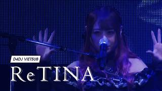 【D4DJ Vietsub】Live Video「ReTINA」- RONDO
