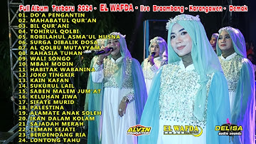 FULL ALBUM TERBARU / EL WAFDA DEMAK / LIVE BRAMBANG KARANGAWEN / ALVIN PRODUCTION