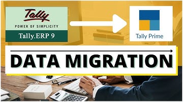 Tally Prime - Data Migration From Tally ERP 9 To Tally Prime