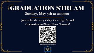 Valley View High School Graduation Ceremony 2024