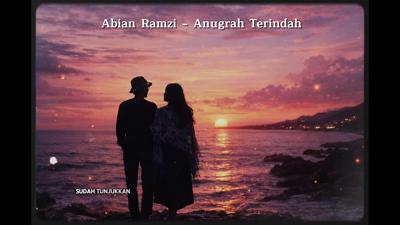 Abian Ramzi - Anugrah Terindah