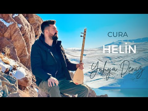 Yahya Deniz | Cura ( Helin ) 2023 #türkü #2023