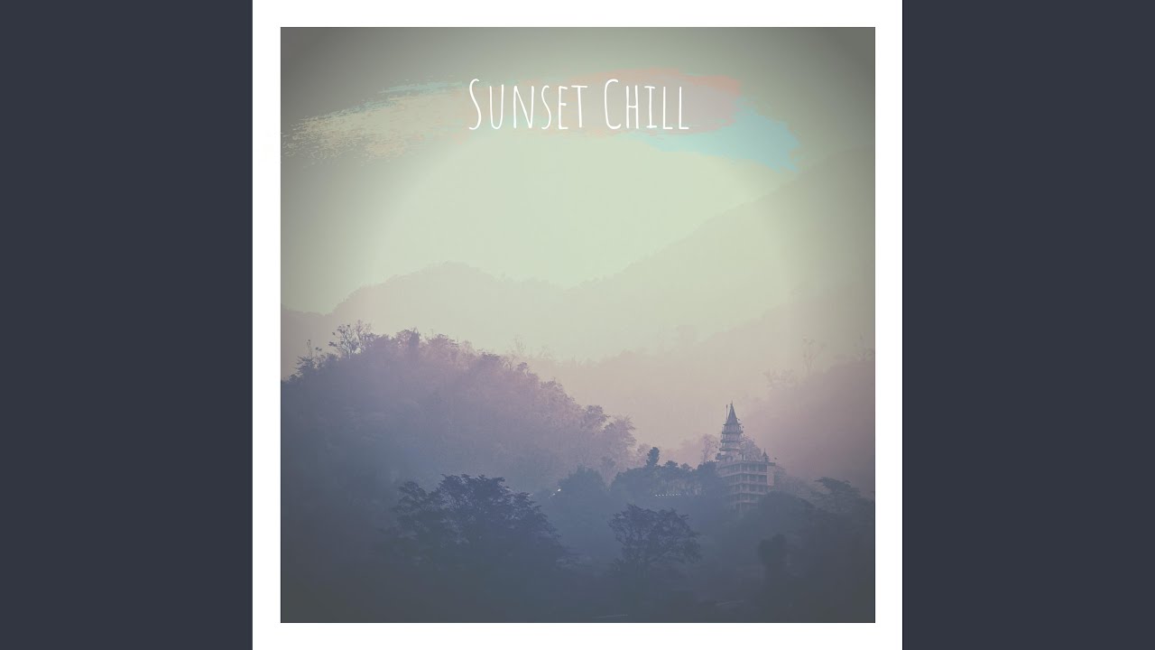 YouTube에서 Sunset Chill 보기 YouTube에서 Sunset Chill 보기