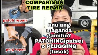 COMPARISON PATCHing and PlUGging | tire repair | TiremanPH