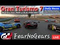 🟢LIVE🔴 Gran Turismo 7 - Daily Races BLUE MOON BAY/DAYTONA RC & Manu Cup Practice at DEEP FOREST!!