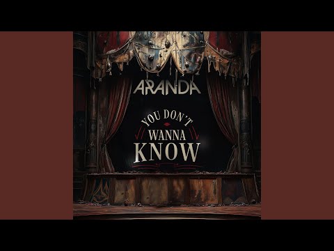 Aranda - You Don't Wanna Know
