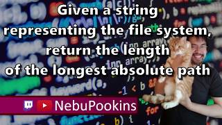 Programming Challenge - Given a file system, return the length of the longest path