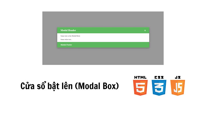 Hướng dẫn cách đưa modal box vào html