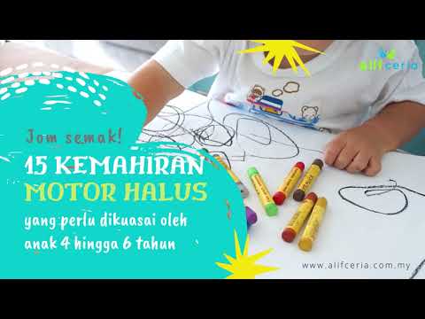 15 Kemahiran Motor Halus untuk Anak 4 hingga 6 Tahun