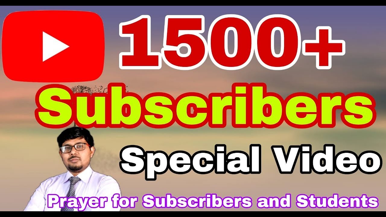 1500+ Subscribers thank you all || Special Video || Prayer for ...
