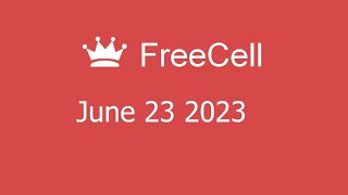 Microsoft Solitaire Collection - FreeCell - June 23 2023