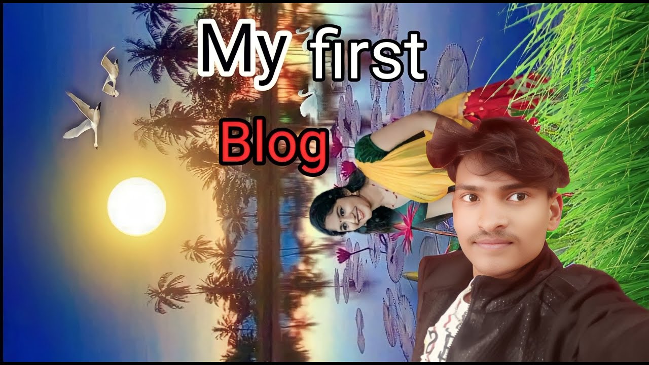 #video , my first blog , Ajay Raj official 2022 - YouTube