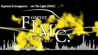 Raptures & Jeonghyeon - Into The Light [FIMC:]