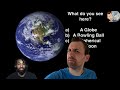 Flat Earther Gives us all a "Physics" Lesson!!
