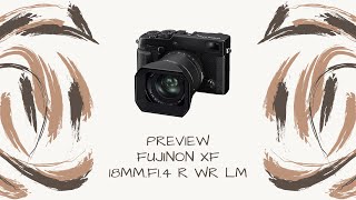 Live........ คุยเรื่องเลนส์ Fujinon XF 18mm.F1.4 R WR LM ตัวใหม่