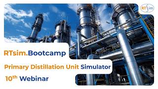 RTsim.Bootcamp: Primary Distillation Unit
