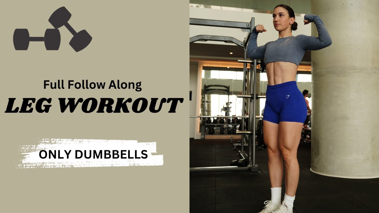 DUMBBELLONLY LEG WORKOUT Full Follow Along Workout YouTube