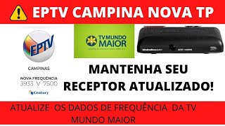 🟡 EPTV Campinas  TV Mundo Maior novos PARÂMETROS DE SINTONIA screenshot 2