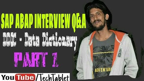 SAP ABAP Interview Q&A DDIC - Data Dictionary - Part1