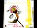 Hot Troche - Everyday Monday