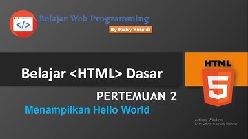 Pertemuan 2 : Menampilkan Hello World
