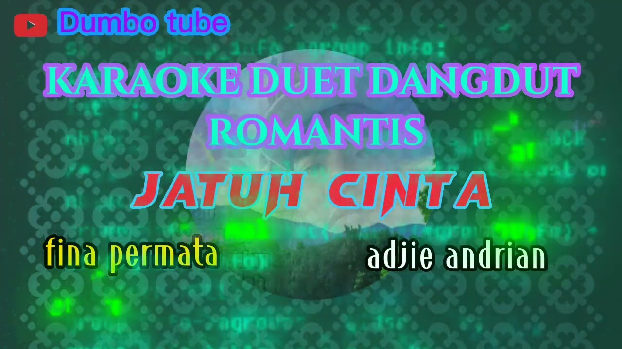 Jatuh cinta karaoke duet dangdut romantis terbaru adjie andrian ft
