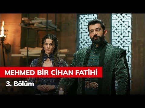 Mehmed Bir Cihan Fatihi 3. Bölüm