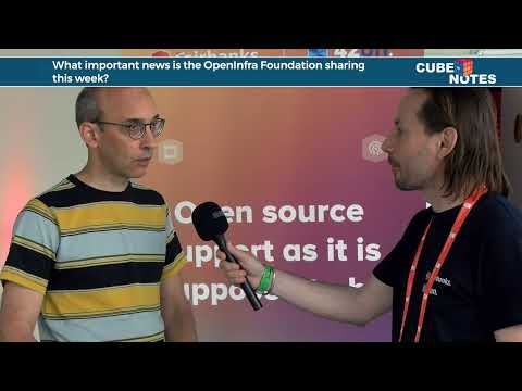 OpenInfra Summit 2022 | Cube Notes | OpenInfra Foundation | Thierry Carrez | #openinfra #openstack
