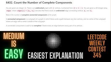 Count the Number of Complete Components || Leetcode 6432 || LEETCODE Weekly contest 345 || DFS